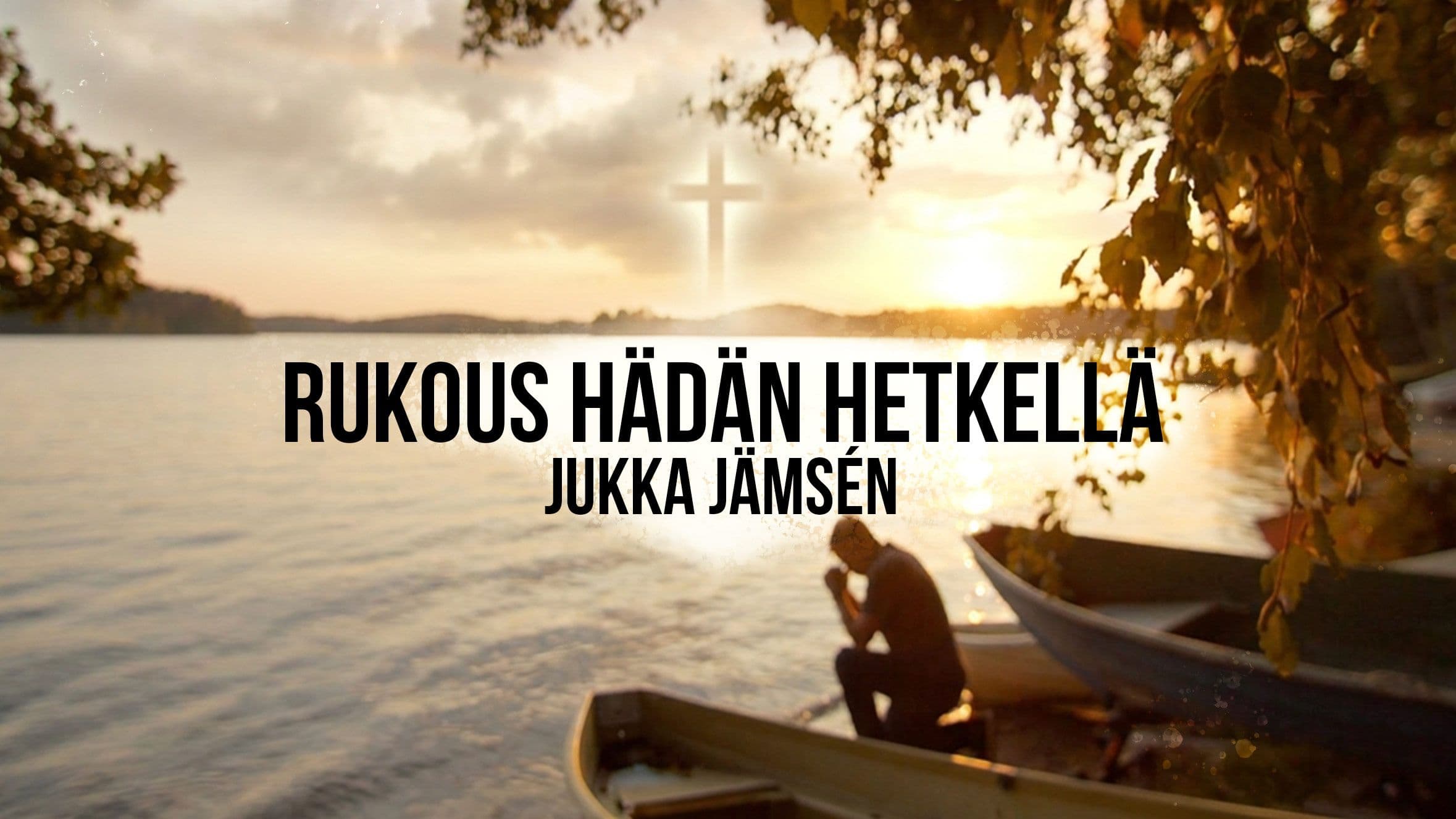 Rukous hädän keskellä
